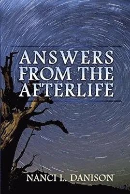 Answers from the Afterlife