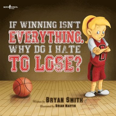 Bryan Smith - If Wining isn't Everything, Why Do I Hate to Lose?, Häftad