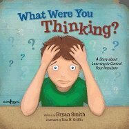 Bryan Smith - What Were You Thinking?, Häftad