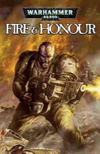 Fire and Honour