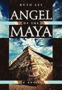 Angel of the Maya 1