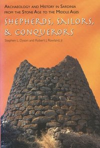 bokomslag Archaeology and History in Sardinia from the Sto  Shepherds, Sailors, and Conquerors