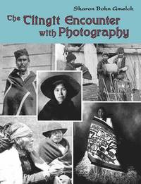bokomslag The Tlingit Encounter with Photography