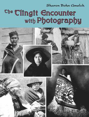 Tlingit Encounter with Photography