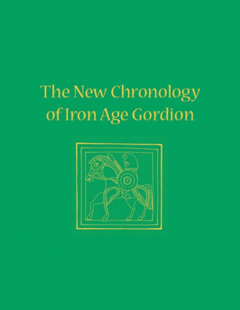 New Chronology of Iron Age Gordion