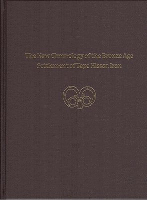 The New Chronology of the Bronze Age Settlement of Tepe Hissar, Iran 1