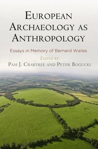 bokomslag European Archaeology as Anthropology