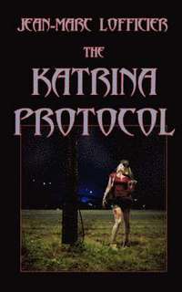 bokomslag The Katrina Protocol
