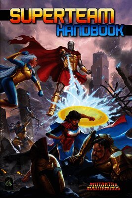 Crystal Frasier, Jennifer Dworschack-Kinter, Steve Kenson, Jack Norris, Lucien Soulban, Miranda Sparks, Fred Wan, Jordan Wyndelts - Superteam Handbook, Inbunden