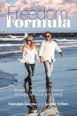 bokomslag Freedom Formula: Breaking the Cycle of Poverty through Network Marketing