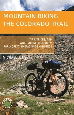 bokomslag Mountain Biking The Colorado Trail