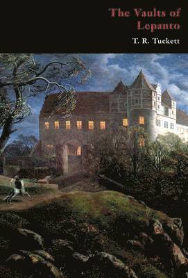 bokomslag Vaults of Lepanto (Gothic Classics)
