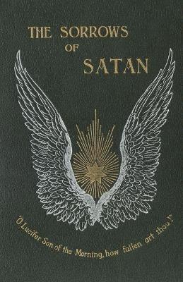 Marie Corelli, Julia Kuehn - Sorrows of Satan; Or, the Strange Experience of One Geoffrey Tempest, Millionaire, Häftad