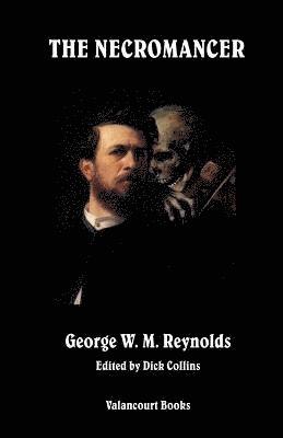 George W M Reynolds, Dick Collins - Necromancer, Häftad