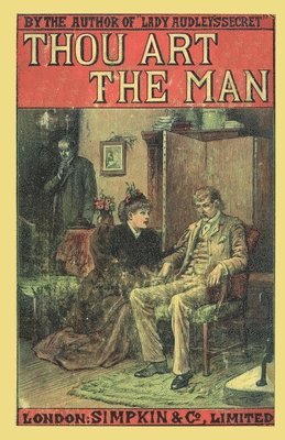 Mary Elizabeth Braddon, Laurence Talairach-Vielmas - Thou Art the Man, Häftad
