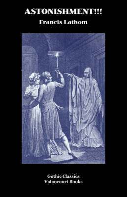 Francis Lathom - Astonishment!!!, Inbunden