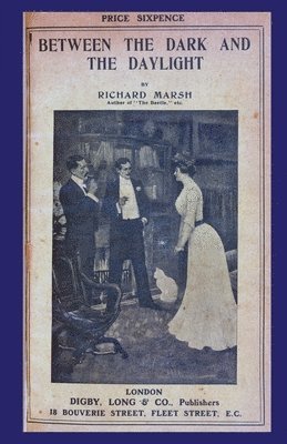 Richard Marsh, Paul Fox - Between the Dark and the Daylight, Häftad
