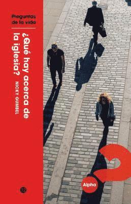 Gumbel Nicky Gumbel - Que hay acerca de la iglesia?, Häftad