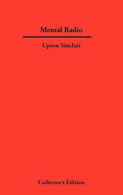 Upton Sinclair - Mental Radio, Inbunden