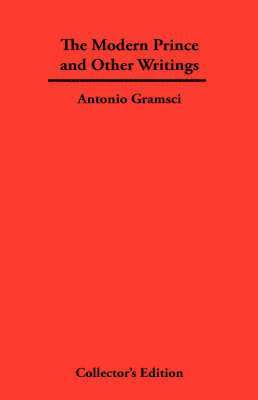 Antonio Gramsci - Modern Prince and Other Writings, Inbunden