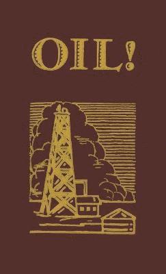 Upton Sinclair - Oil, Inbunden