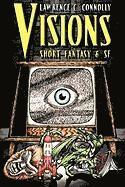 Visions: Short Fantasy & SF