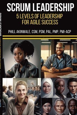 SCRUM Mastery (5 Levels of Leadership for Agile Success) 1