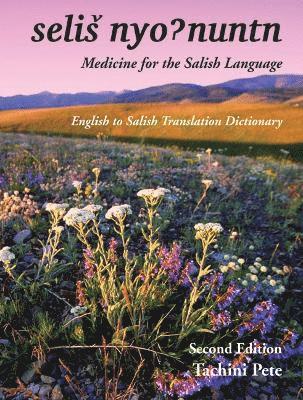 Tachini Pete - Medicine for the Salish Language, Inbunden