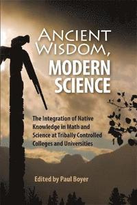 bokomslag Ancient Wisdom, Modern Science