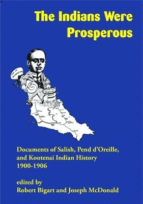 Robert J. Bigart, Joseph McDonald, Robert J Bigart - Indians Were Prosperous, Häftad