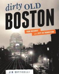 bokomslag Dirty Old Boston
