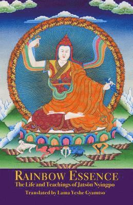 Jatson Nyingpo - Rainbow Essence: The Life and Teachings of Jatsön Nyingpo, Häftad