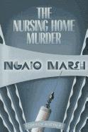 bokomslag The Nursing Home Murders