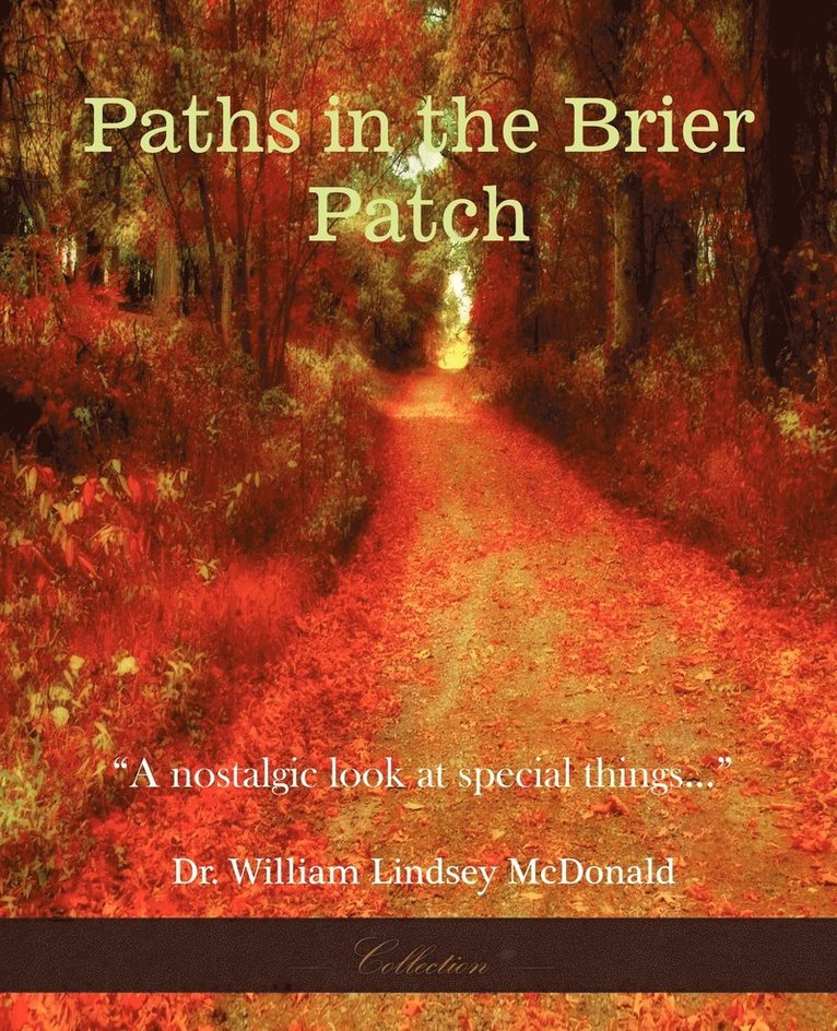 Paths In The Brier Patch