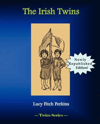 Lucy Ftich Perkins - Irish Twins, Häftad. Tillgänglighet: Lägg i varukorg