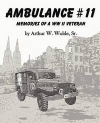 bokomslag Ambulance #11 -- Memories of a WW II Veteran