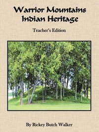 bokomslag Warrior Mountains Indian Heritage - Teacher's Edition