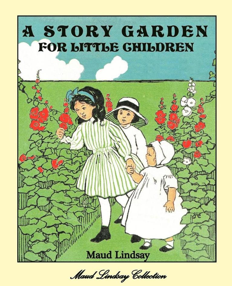 A Story Garden For Little Children 1