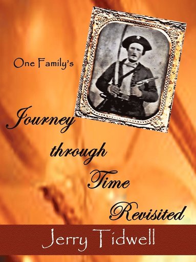 bokomslag One Family's Journey Through Time Revisited