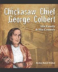 bokomslag Chickasaw Chief George Colbert