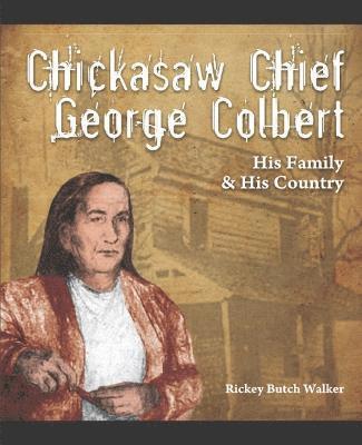 Chickasaw Chief George Colbert 1