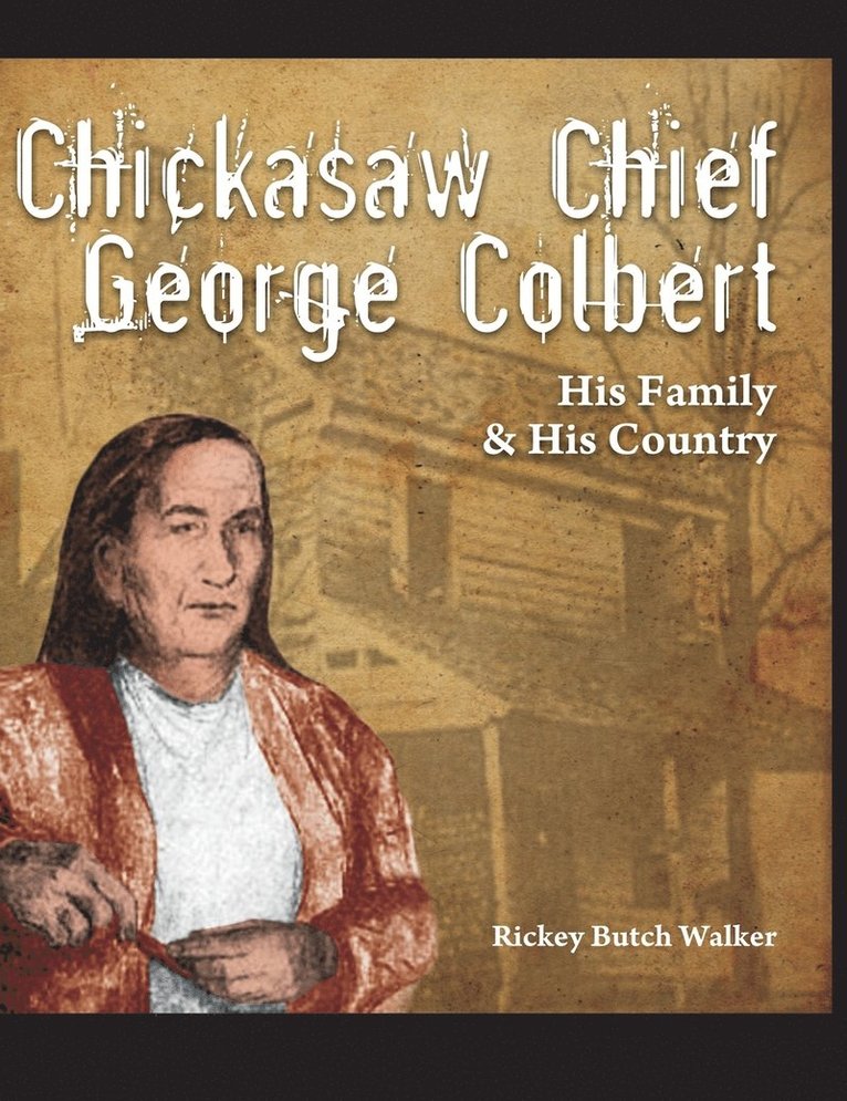 Chickasaw Chief George Colbert 1