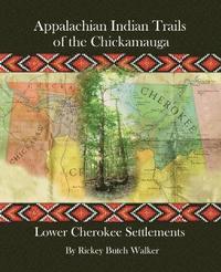 bokomslag Appalachian Indian Trails of the Chickamauga