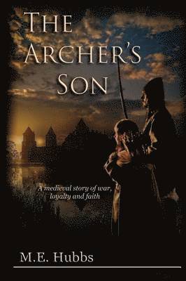 Mark E Hubbs - Archer's Son, Häftad