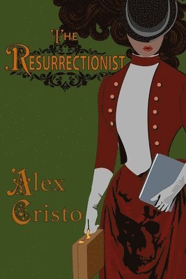 Alex Cristo - The Resurrectionist, Häftad