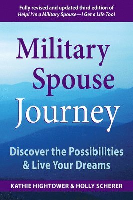 bokomslag Military Spouse Journey: Discover the Possibilities & Live Your Dreams
