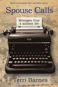 bokomslag Spouse Calls: Messages from a Military Life