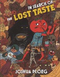 bokomslag In Search Of The Lost Taste