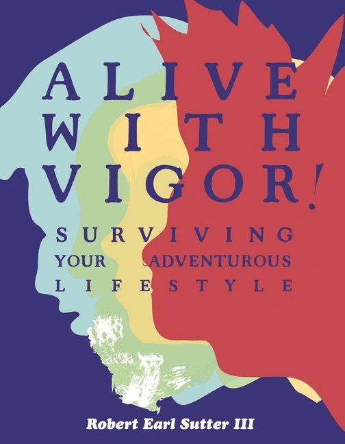 Alive With Vigor! 1