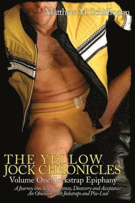 bokomslag The Yellow Jock Chronicles: Jockstrap Epiphany